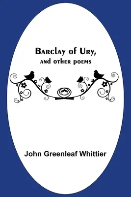 Barclay z Ury a jiné básně - Barclay Of Ury, And Other Poems
