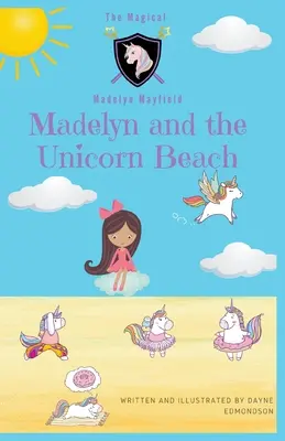 Madelyn a pláž jednorožců - Madelyn and the Unicorn Beach