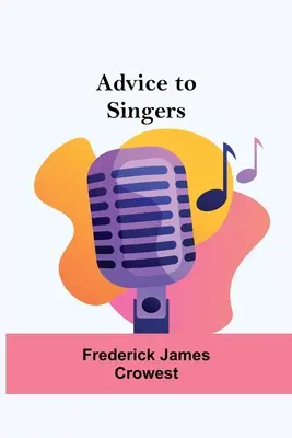 Rady zpěvákům - Advice To Singers