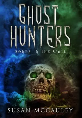 Lovci duchů: Kosti ve zdi - Ghost Hunters: Bones in the Wall
