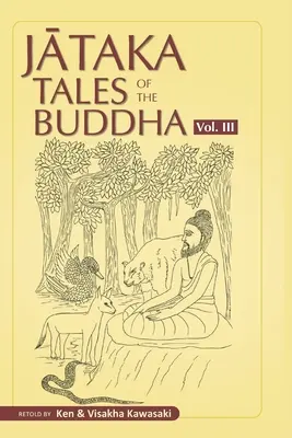Buddhovy příběhy džátaky - III. díl - Jataka Tales of the Buddha - Volume III