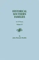 Historické jižanské rodiny. ve 23 svazcích. Svazek IV - Historical Southern Families. in 23 Volumes. Volume IV