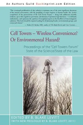 Mobilní věže - bezdrátové pohodlí? Nebo nebezpečí pro životní prostředí? - Cell Towers-- Wireless Convenience? Or Environmental Hazard?