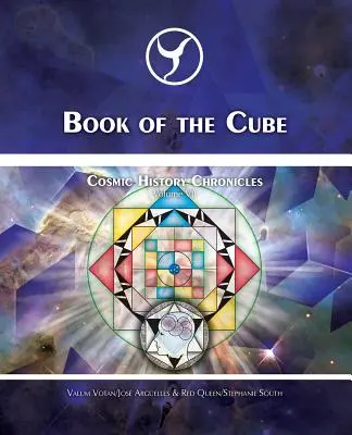 Kniha Kostka: Kroniky kosmických dějin VII. díl - Kostka stvoření: Kostka v noosféře: Vývoj do noosféry - Book of the Cube: Cosmic History Chronicles Volume VII - Cube of Creation: Evolution into the Noosphere