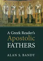 Řecká čítanka apoštolských otců - A Greek Reader's Apostolic Fathers