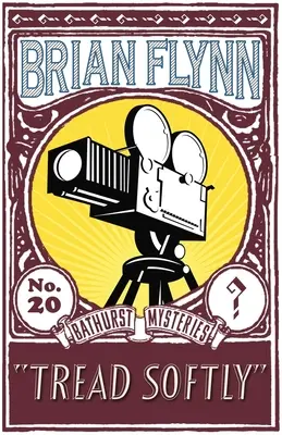 Našlapuj opatrně: Záhada Anthonyho Bathursta - Tread Softly: An Anthony Bathurst Mystery