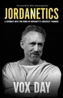Jordanetika: Jak se žije a co se děje v Evropě? Cesta do mysli největšího myslitele lidstva - Jordanetics: A Journey Into the Mind of Humanity's Greatest Thinker
