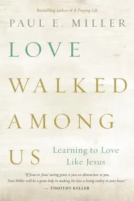 Láska kráčela mezi námi - Love Walked among Us