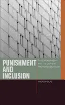Trest a inkluze: Rasa, členství a meze amerického liberalismu - Punishment and Inclusion: Race, Membership, and the Limits of American Liberalism