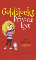 Soukromé oko Zlatovlásky - Goldilocks Private Eye