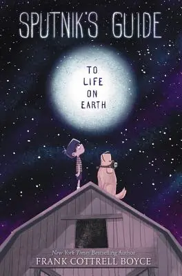 Sputnikův průvodce životem na Zemi - Sputnik's Guide to Life on Earth