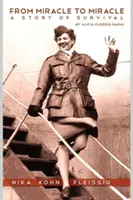 Od zázraku k zázraku: Příběh o přežití - From Miracle to Miracle: A Story of Survival