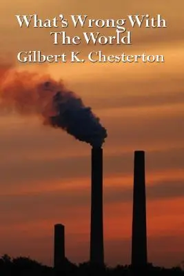 Co je na světě špatně - What's Wrong with the World