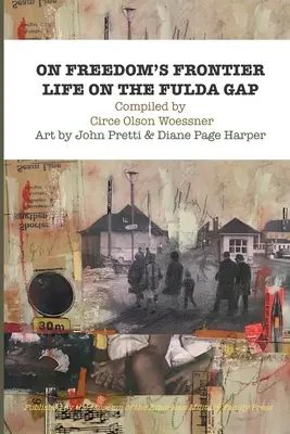 On Freedom's Frontier: Život ve Fuldské proláklině - On Freedom's Frontier: Life on the Fulda Gap