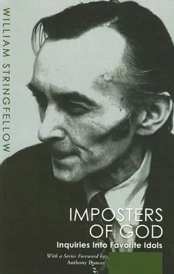 Boží podvodníci: Zkoumání oblíbených modlářů (Inquiries Into Favorite Idols) - Impostors of God: Inquiries Into Favorite Idols