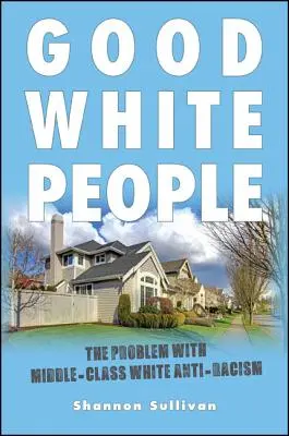 Dobří běloši - Good White People
