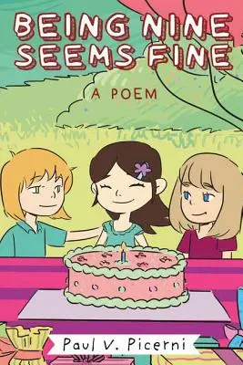 Být v devíti se zdá být fajn - Being Nine Seems Fine