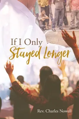 Kdybych tak zůstal déle - If I Only Stayed Longer