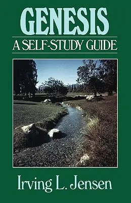 Genesis- Jensenova biblická příručka pro samostudium - Genesis- Jensen Bible Self Study Guide