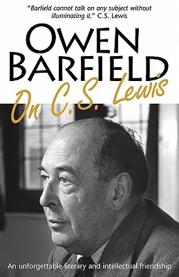 Owen Barfield o C. S. Lewisovi - Owen Barfield on C.S. Lewis
