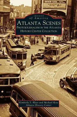 Atlanta Scenes: Fotoreportáž ve sbírce Historického centra Atlanty - Atlanta Scenes: Photojournalism in the Atlanta History Center Collection