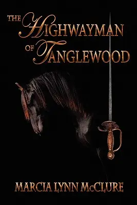 Loupežník z Tanglewoodu - The Highwayman of Tanglewood