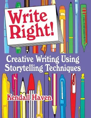 Pište správně! Tvořivé psaní s využitím technik vyprávění příběhů - Write Right!: Creative Writing Using Storytelling Techniques