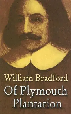 O Plymouthské plantáži - Of Plymouth Plantation