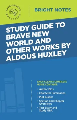 Studijní příručka k Brave New World a další díla Aldouse Huxleyho - Study Guide to Brave New World and Other Works by Aldous Huxley