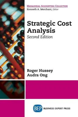 Strategická analýza nákladů, druhé vydání - Strategic Cost Analysis, Second Edition