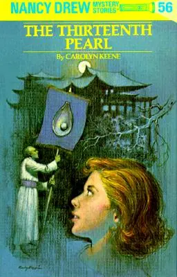 Nancy Drew 56: Třináctá perla - Nancy Drew 56: The Thirteenth Pearl