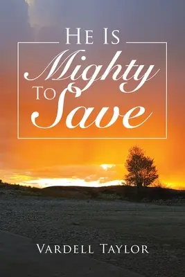 On je mocný, aby zachránil - He Is Mighty To Save