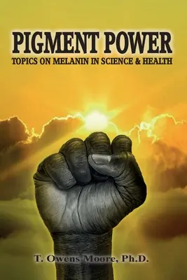 Síla pigmentu: Témata o melaninu ve vědě a zdraví - Pigment Power: Topics on Melanin in Science & Health
