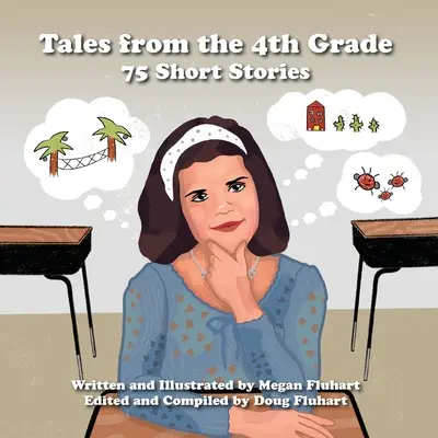 Příběhy ze 4. třídy: 75 krátkých příběhů - Tales from the 4th Grade: 75 Short Stories