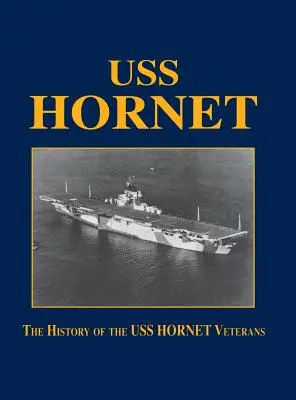 USS Hornet: Historie veteránů z USS Hornet - USS Hornet: The History of the USS Hornet Veterans
