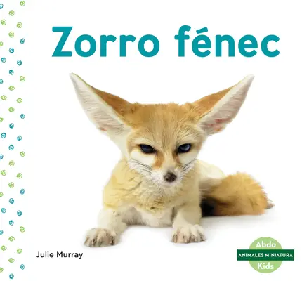 Zorro Fnec (liška obecná) - Zorro Fnec (Fennec Fox)