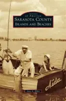 Sarasota County Ostrovy a pláže - Sarasota County Islands and Beaches
