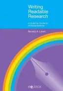 Psaní čtivého výzkumu: Příručka pro sociální vědce - Writing Readable Research: A Guide for Social Scientists