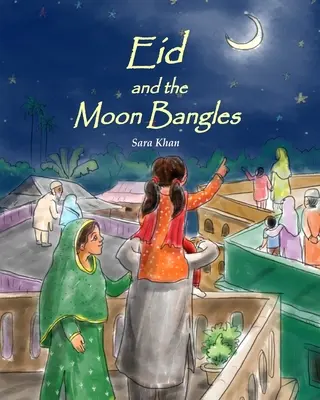 Íd a měsíční náramky - Eid and the Moon Bangles