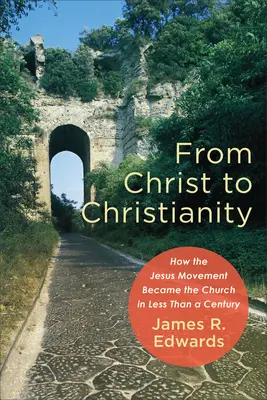 Od Krista ke křesťanství - From Christ to Christianity