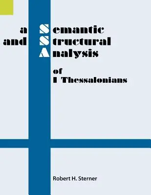 Sémantická a strukturní analýza 1. listu Tesalonickým - A Semantic and Structural Analysis of 1 Thessalonians