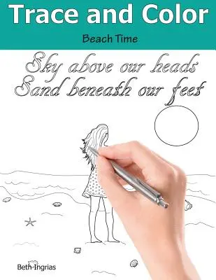 Obkresluj a vybarvuj: Čas na pláži: Kniha aktivit pro dospělé - Trace and Color: Beach Time: Adult Activity Book