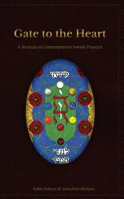 Brána do srdce: A Manual of Contemplative Jewish Practice - Gate to the Heart: A Manual of Contemplative Jewish Practice