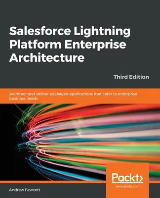 Podniková architektura platformy Salesforce Lightning - Salesforce Lightning Platform Enterprise Architecture