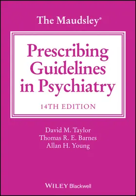 Maudsleyho směrnice pro předepisování léků v psychiatrii - The Maudsley Prescribing Guidelines in Psychiatry