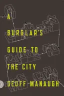 Zlodějův průvodce městem - A Burglar's Guide to the City