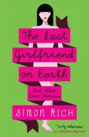 Poslední přítelkyně na Zemi - Last Girlfriend on Earth