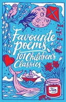 Oblíbené básně: Básničky pro děti: 101 dětských klasiků - Favourite Poems: 101 Children's Classics