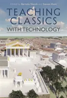 Výuka klasiky pomocí technologií - Teaching Classics with Technology