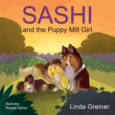 Sashi a dívka ze štěněčího mlýna - Sashi and the Puppy Mill Girl